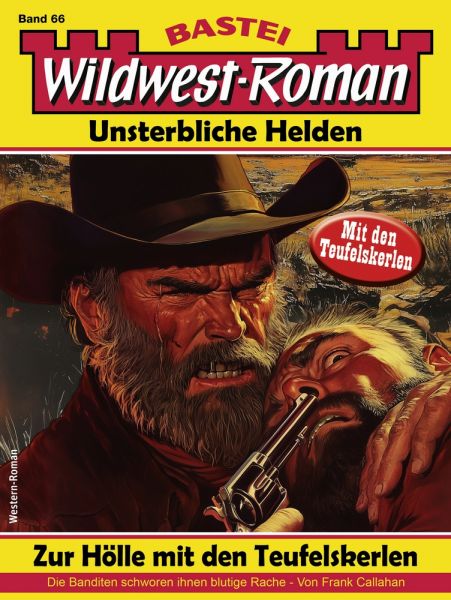 Wildwest-Roman – Unsterbliche Helden 66