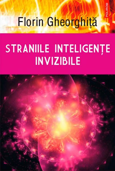 Straniile inteligențe invizibile