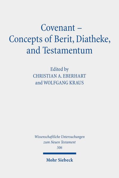 Covenant - Concepts of Berit, Diatheke, and Testamentum