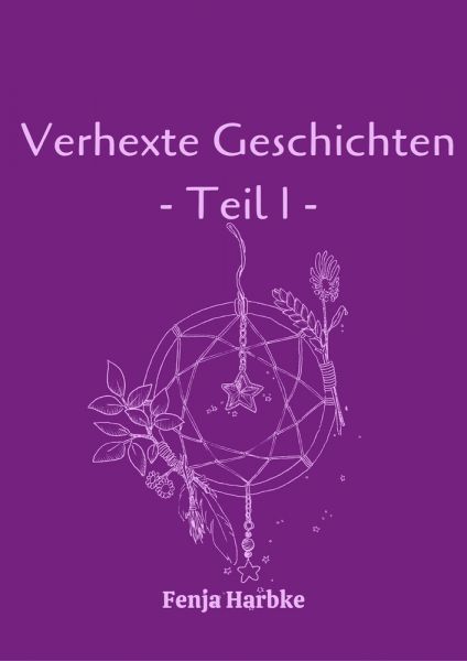 Verhexte Geschichten - Teil 1