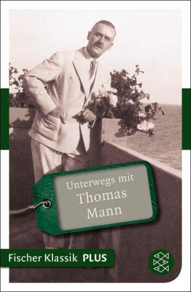 Unterwegs mit Thomas Mann