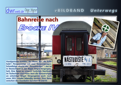 Bahnreise nach Epoche IV