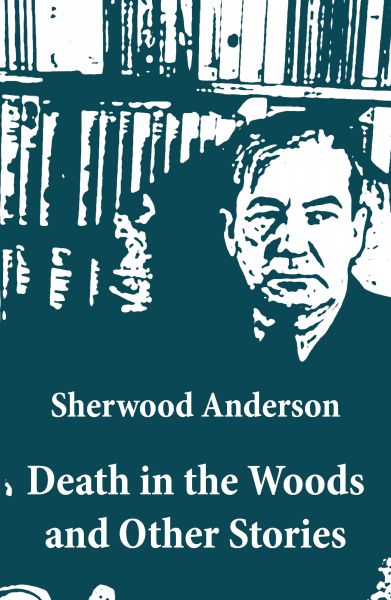 Death in the Woods and Other Stories