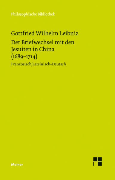 Der Briefwechsel mit den Jesuiten in China (1689–1714)