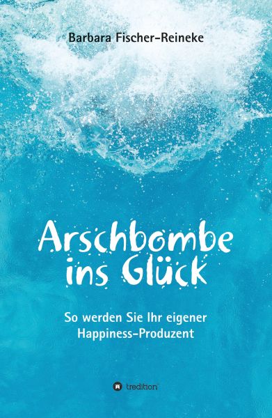 Arschbombe ins Glück