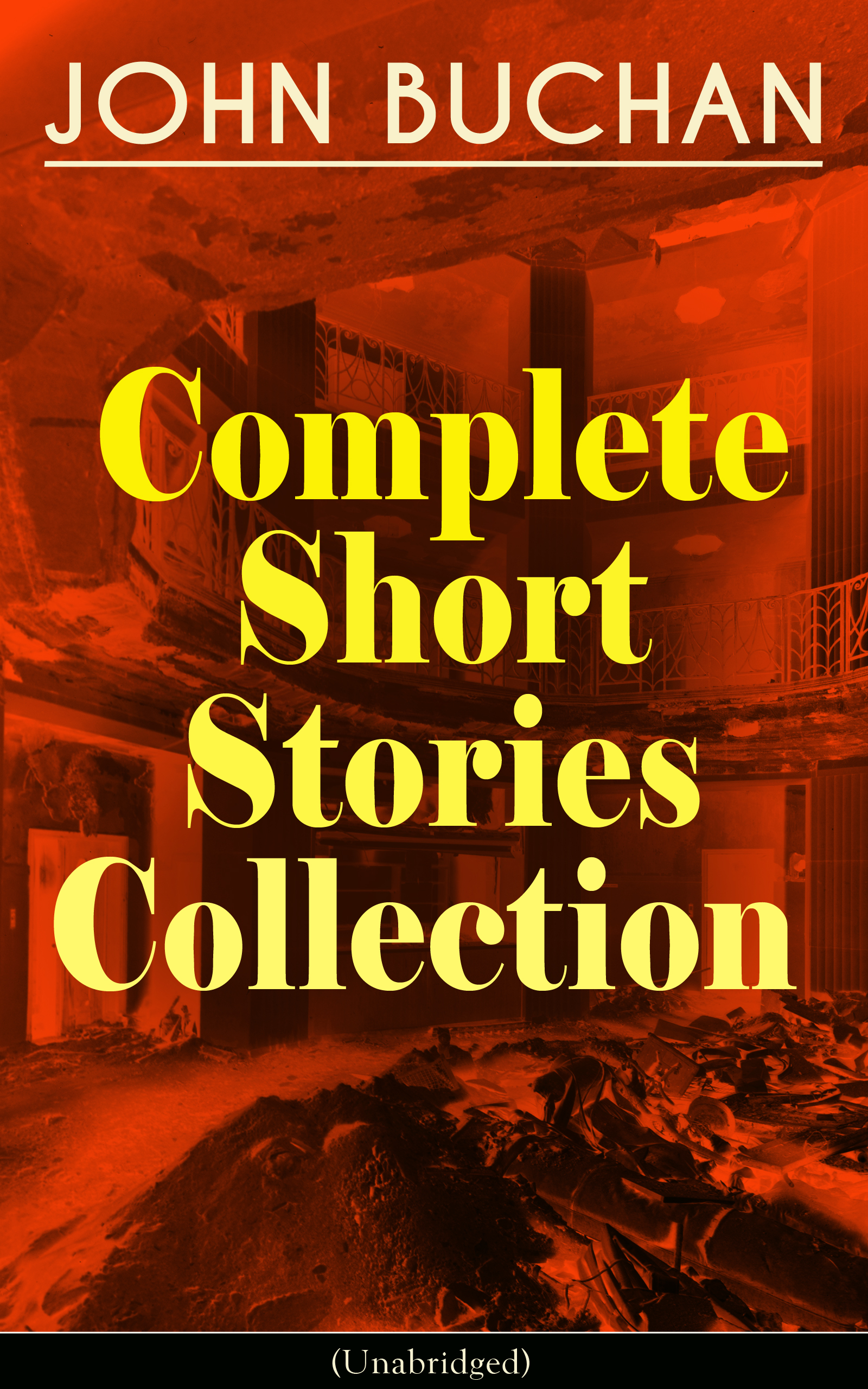 JOHN BUCHAN - Complete Short Stories Collection (Unabridged) (John ...