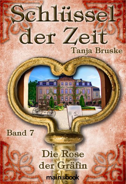 Schlüssel der Zeit - Band 7: Die Rose der Gräfin