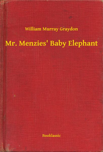 Mr. Menzies' Baby Elephant
