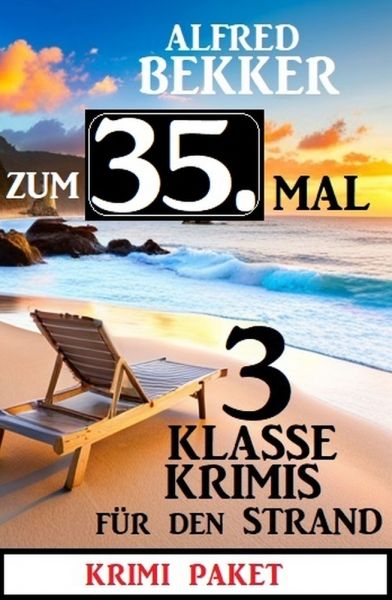 Zum 35. Mal 3 klasse Krimis für den Strand