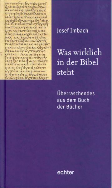 Was wirklich in der Bibel steht