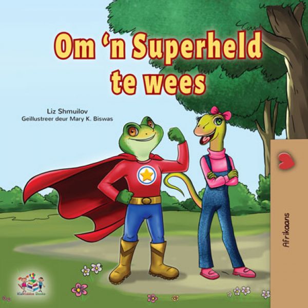 Om ‘n Superheld te wees