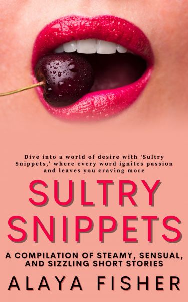 Sultry Snippets