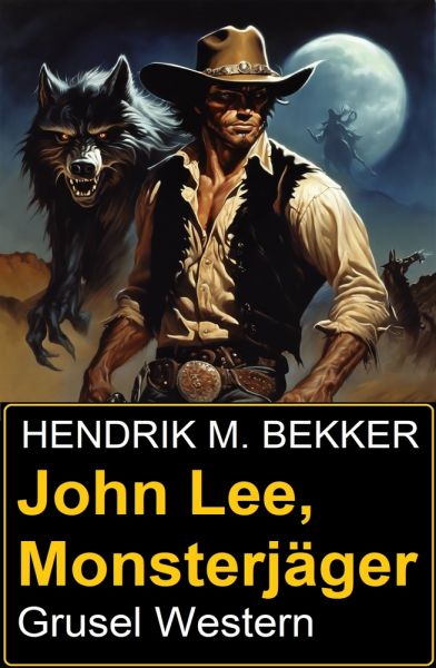 John Lee, Monsterjäger: Grusel Western