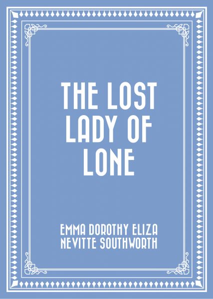 The Lost Lady of Lone