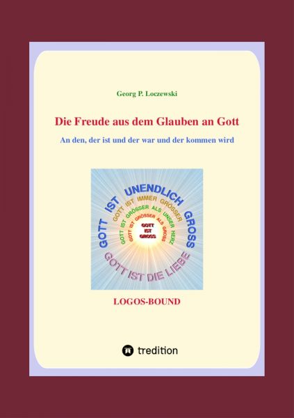 Die Freude aus dem Glauben an Gott