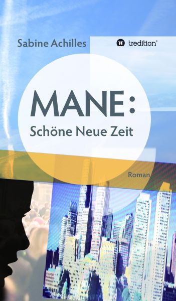 MANE: Schöne Neue Zeit