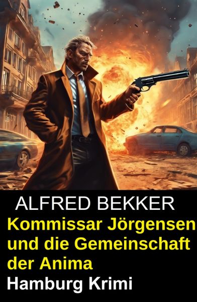 Kommissar Jörgensen und die Gemeinschaft der Anima: Hamburg Krimi