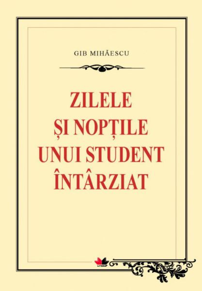 Zilele și nopțile unui student întârziat