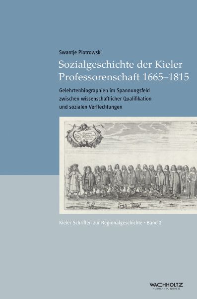 Sozialgeschichte der Kieler Professorenschaft 1665–1815