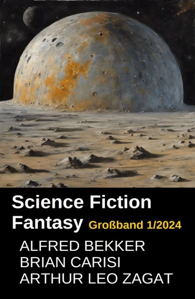 Science Fiction Fantasy Großband 1/2024