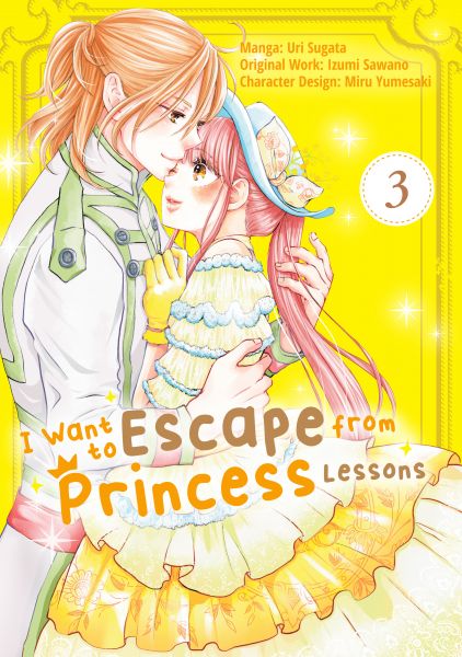 I Want to Escape from Princess Lessons (Manga): Volume 3