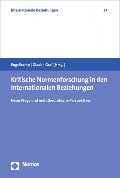 Kritische Normenforschung in den Internationalen Beziehungen