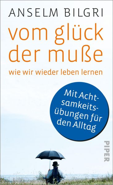 Vom Glück der Muße