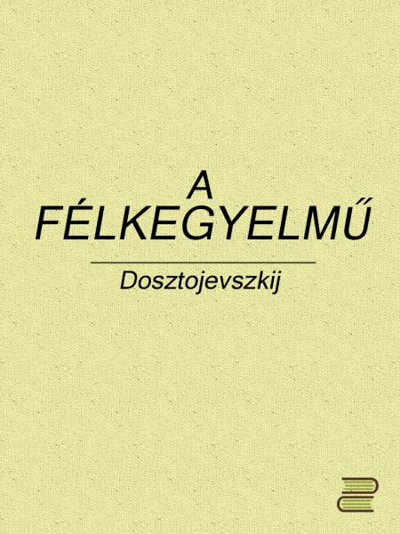 A félkegyelmű