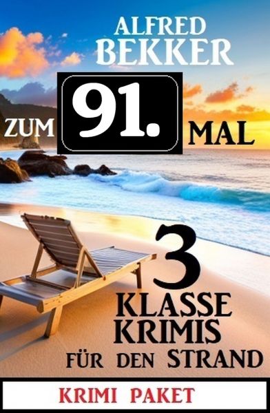 Zum 91. Mal 3 klasse Krimis für den Strand