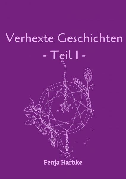 Verhexte Geschichten - Teil 1