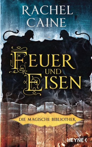 Feuer und Eisen – Die Magische Bibliothek