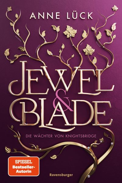 Jewel & Blade, Band 1: Die Wächter von Knightsbridge (Knisternde New-Adult-Romantasy von der SPIEGEL