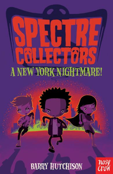 Spectre Collectors: A New York Nightmare!