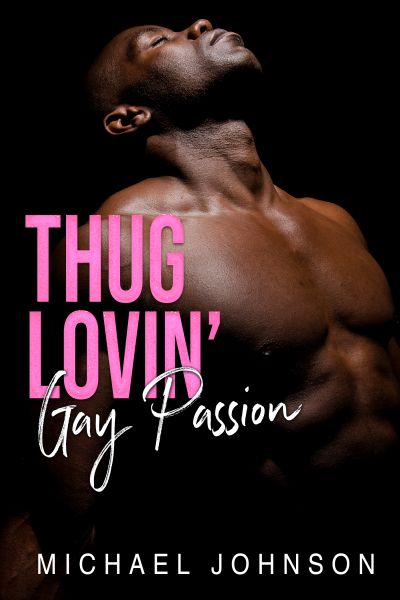 Thug Lovin' Gay Passion