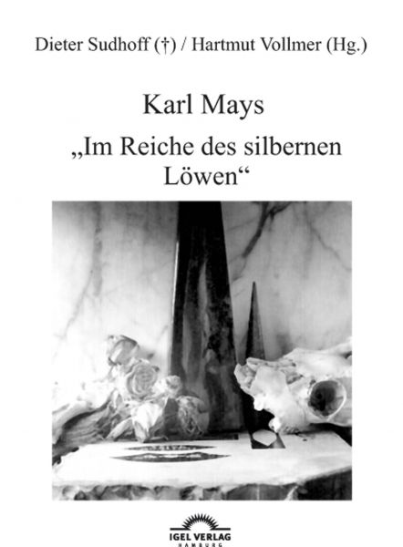 Karl Mays "Im Reiche des silbernen Löwen"