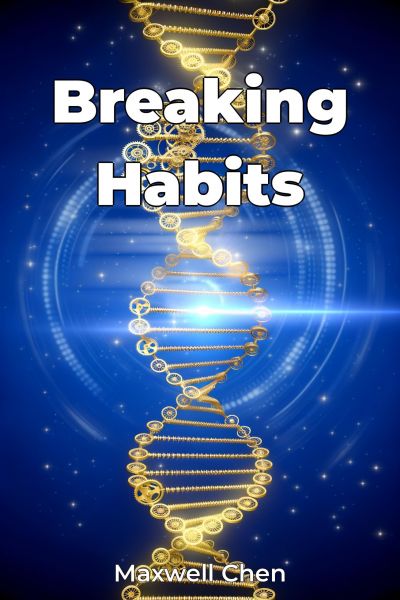 Breaking Habits