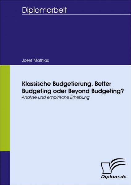 Klassische Budgetierung, Better Budgeting oder Beyond Budgeting?