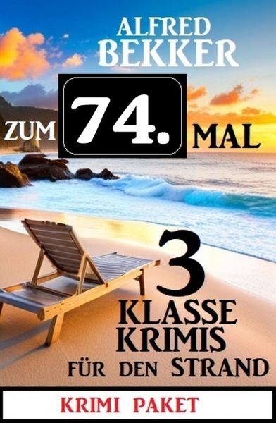 Zum 73. Mal 3 klasse Krimis für den Strand