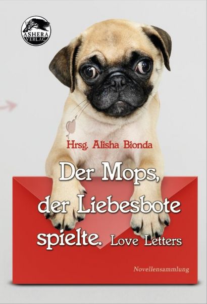 Der Mops, der Liebesbote spielte