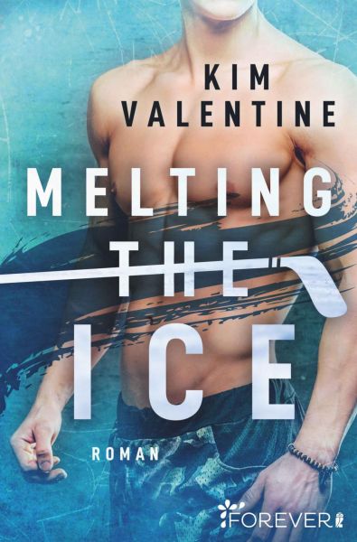 Cover Kim Valentine Melting the Ice