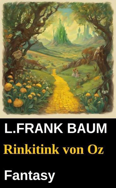 Rinkitink von Oz: Fantasy