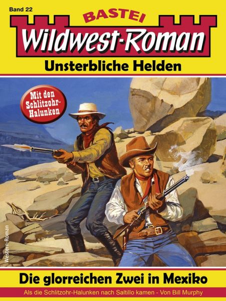 Wildwest-Roman – Unsterbliche Helden 22
