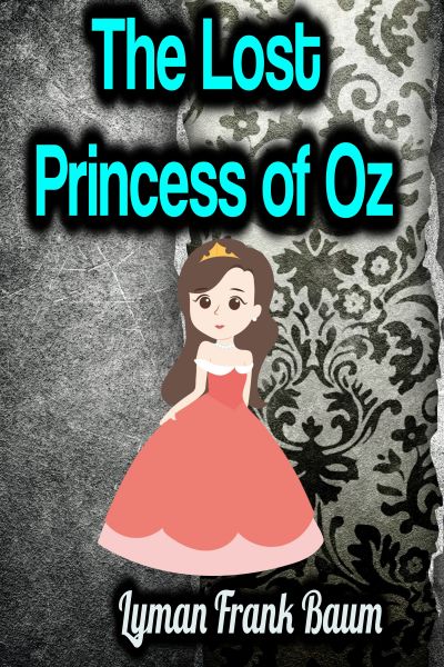 The Lost Princess of Oz