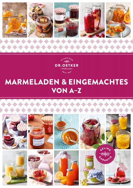 Marmeladen & Eingemachtes von A–Z