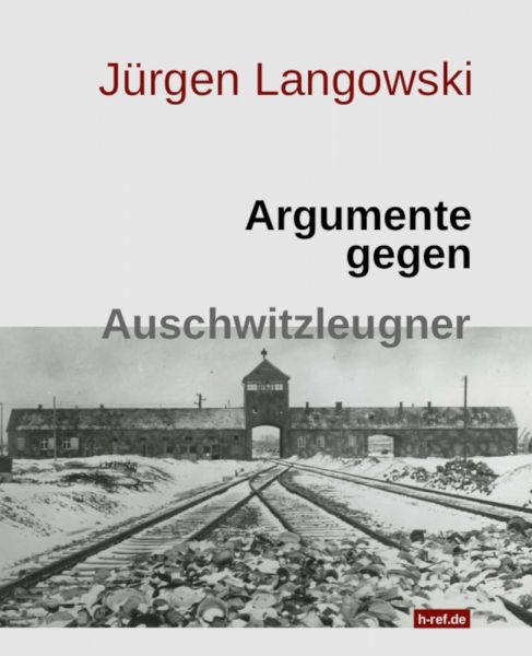 Argumente gegen Auschwitzleugner