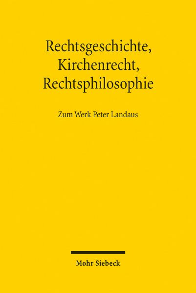 Rechtsgeschichte, Kirchenrecht, Rechtsphilosophie