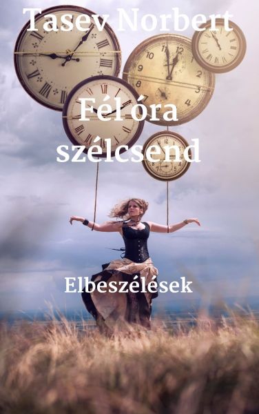 Fél óra szélcsend