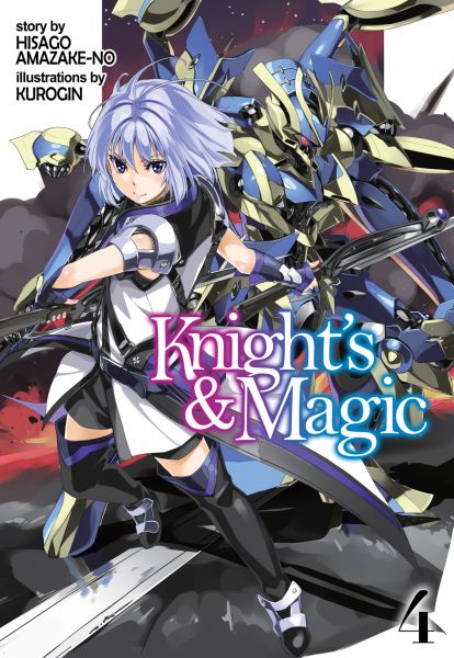 Knight's & Magic: Volume 4 (Light Novel)