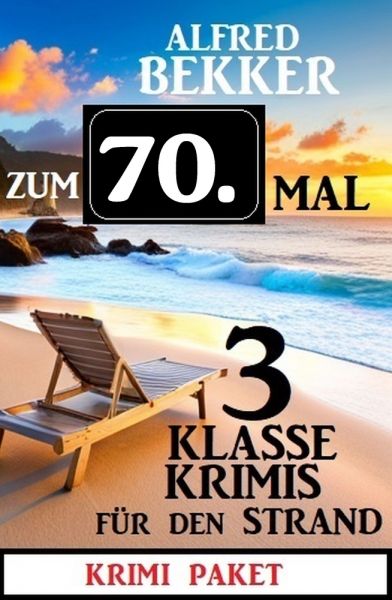 Zum 70. Mal 3 klasse Krimis für den Strand