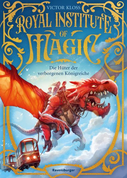 Royal Institute of Magic, Band 1: Die Hüter der verborgenen Königreiche